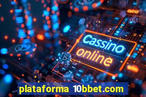 plataforma 10bbet.com